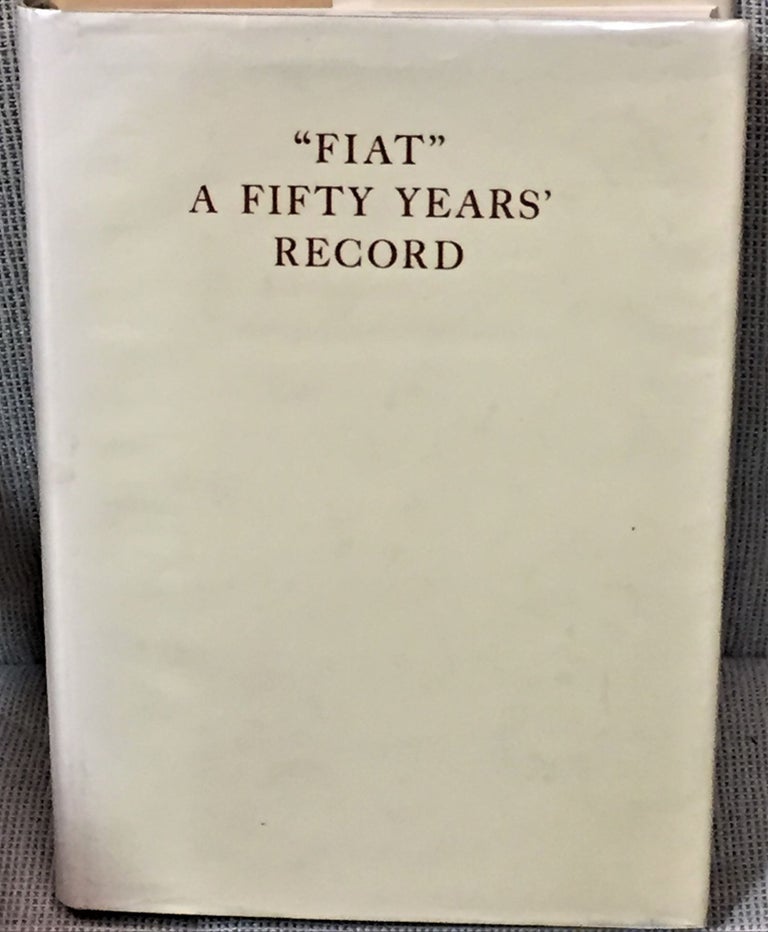 Item #57959 "Fiat" A Fifty Years Record. Arnoldo Mondadori, editore.