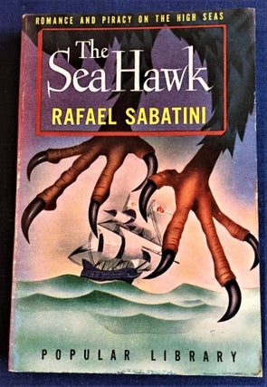 Item #58098 The Sea Hawk. Rafael Sabatini