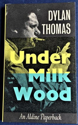 Item #58137 Under Milk Wood, A Play for Voices. Dylan Thomas