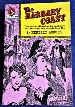 Item #58158 The Barbary Coast. Herbert Asbury
