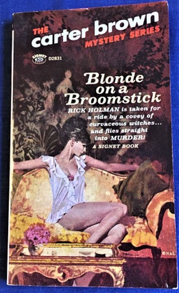 Item #58204 Blonde on a Broomstick. Carter Brown