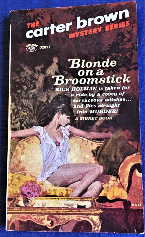 Item #58204 Blonde on a Broomstick. Carter Brown.