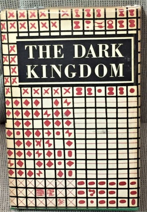 Item #58261 The Dark Kingdom. Kenneth Patchen