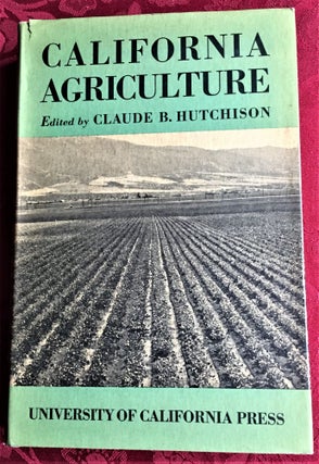 Item #58350 California Agriculture. Claude B. Hutchison