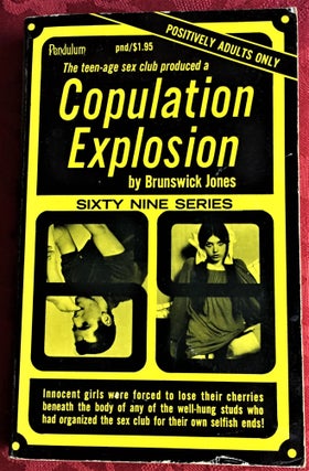 Item #58388 Copulation Explosion. Brunswick Jones