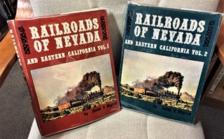Item #58470 Railroads of Nevada and Eastern California, Volumes 1 & 2. David F. Myrick