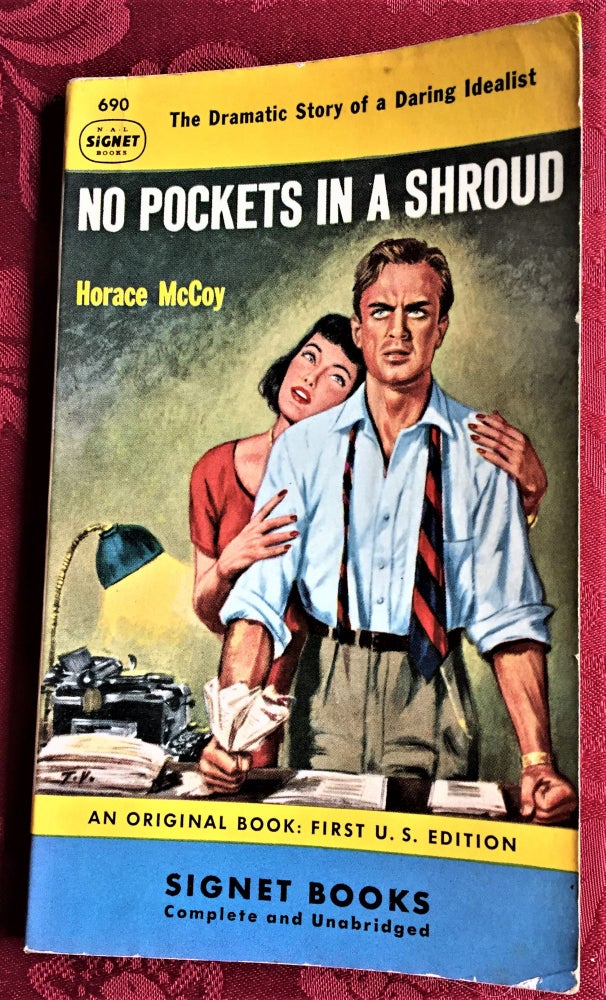 Item #58543 No Pockets in a Shroud. Horace McCoy.