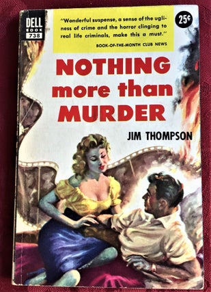 Item #58587 Nothing More than Murder. Jim Thompson