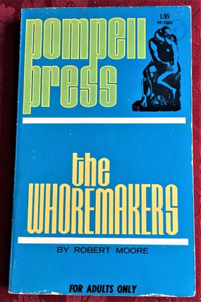 Item #58649 The Whoremakers. Robert Moore