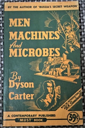 Item #58882 Men, Machines, and Microbes. Dyson Carter
