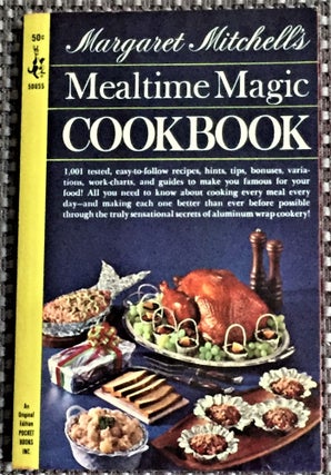 Item #59178 Margaret Mitchell's Mealtime Magic Cookbook. Margaret Mitchell