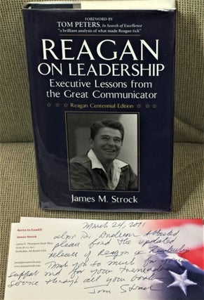Item #59238 Reagan on Leadership, Executive Lessons from the Great Communicator. James M. Strock