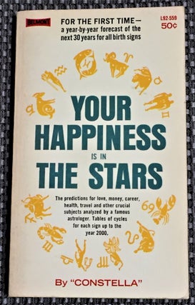 Item #59264 Your Happiness is in the Stars. Constella