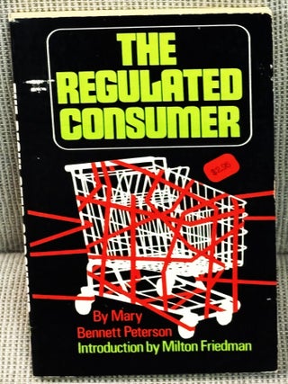 The Regulated Consumer