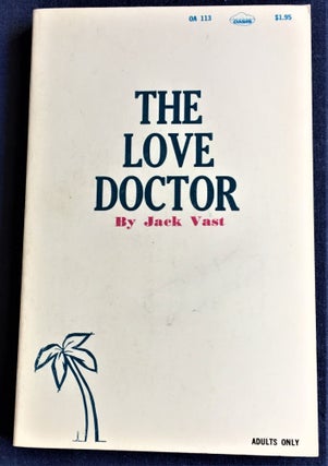 Item #59347 The Love Doctor. Jack Vast