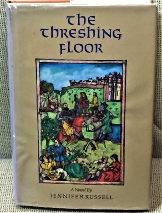 Item #59419 The Threshing Floor. Jennifer Russell