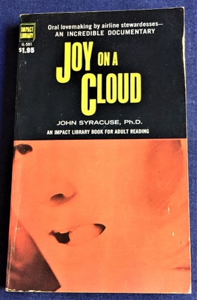 Item #59493 Joy on a Cloud. Ph D. John Syracuse