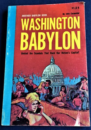 Item #59514 Washington Babylon. John Carpenter