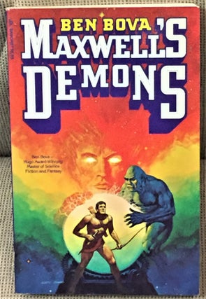 Item #59589 Maxwell's Demons. Ben Bova