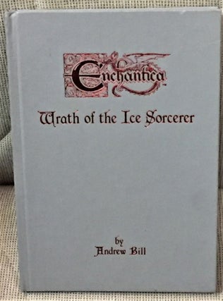 Item #59592 Enchantica, Wrath of the Ice Sorcerer. Andrew Bill