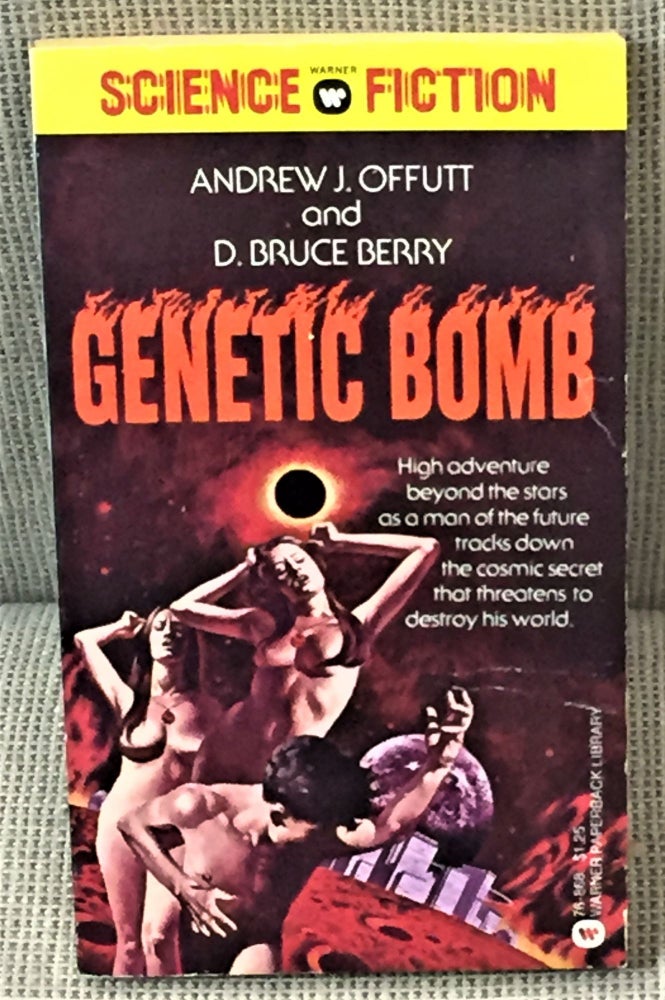 Item #59635 Genetic Bomb. Andrew J. Offutt, D. Bruce Berry.