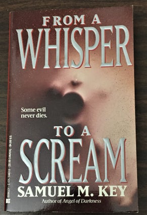 Item #59669 From a Whisper to a Scream. Samuel M. Key, Charles de Lint