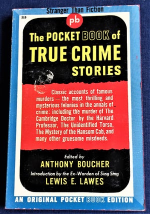 Item #59718 The Pocket Book of True Crime Stories. Anthony Boucher