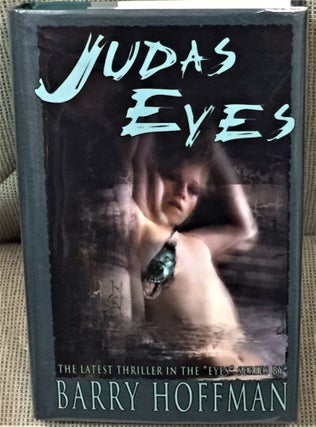 Item #59910 Judas Eyes. Barry Hoffman