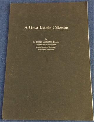 Item #59943 A Great Lincoln Collection. R. Gerald McMurtry