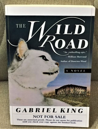 Item #59972 The Wild Road. Gabriel King