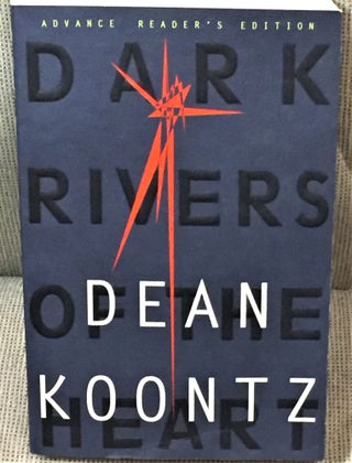 Item #60024 Dark Rivers of the Heart. Dean Koontz