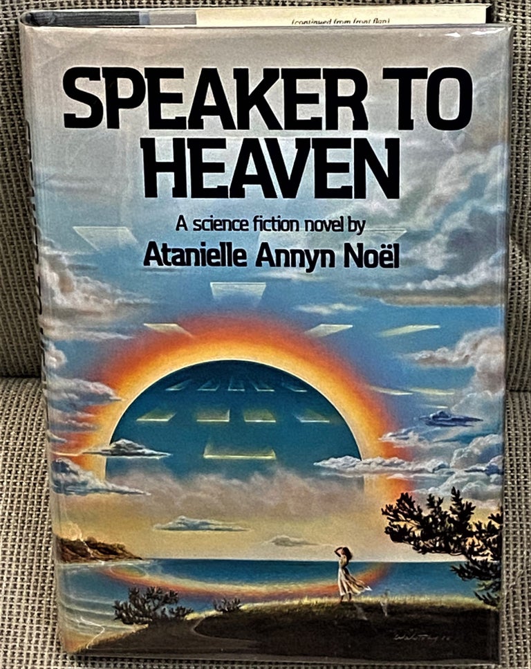 Item #60110 Speaker to Heaven. Atanielle Annyn Noel.