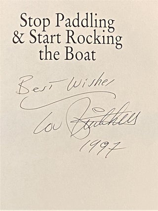 Stop Paddling & Start Rocking the Boat: Business Lessons from the School of Hard Knocks