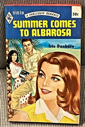 Item #60296 Summer Comes to Albarosa. Iris Danbury
