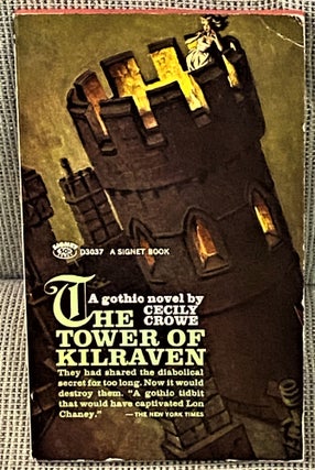 Item #60311 The Tower of Kilraven. Cecily Crowe