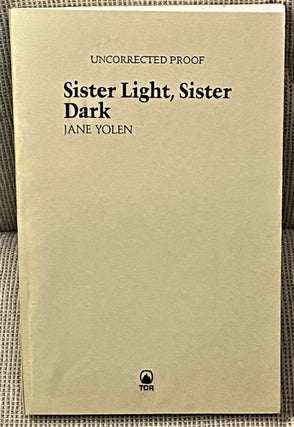 Item #60354 Sister Light, Sister Dark. Jane Yolen