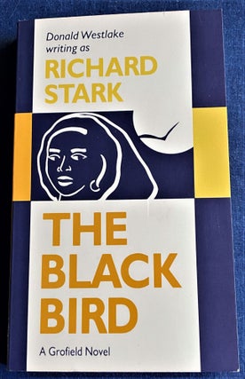 Item #60370 The Black Bird. Richard Stark, Donald Westlake