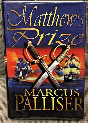 Item #60380 Matthew's Prize. Marcus Palliser