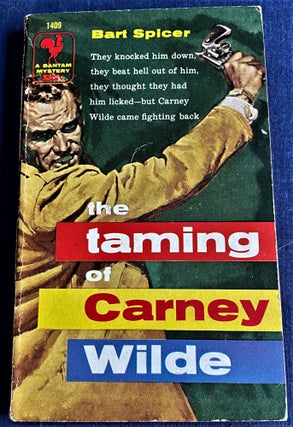 Item #60418 The Taming of Carney Wilde. Bart Spicer