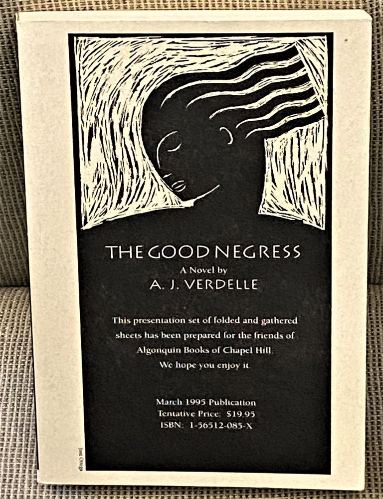 Item #60427 The Good Negress. A J. Verdelle.