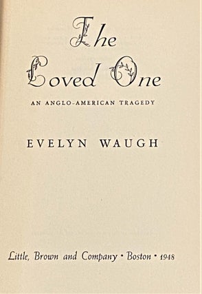 Item #60452 The Loved One. Evelyn Waugh
