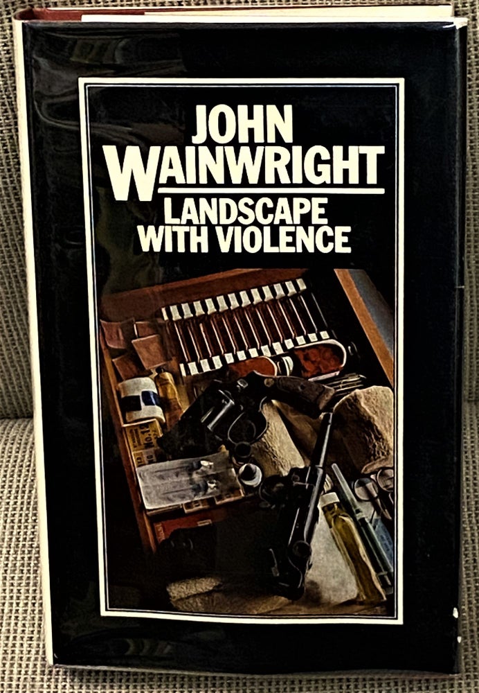 Item #60453 Landscape with Violence. John Wainwright.