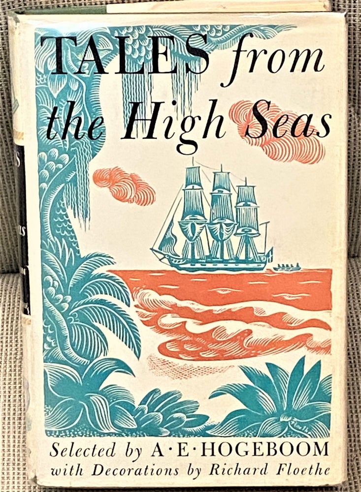 Item #60473 Tales from the High Seas. A E. Hogeboom, selected by.