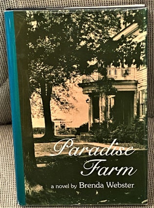 Item #60557 Paradise Farm. Brenda Webster