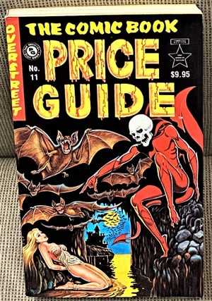 Item #60586 The Comic Book Price Guide 1981-1982, 11th Edition. Robert M. Overstreet