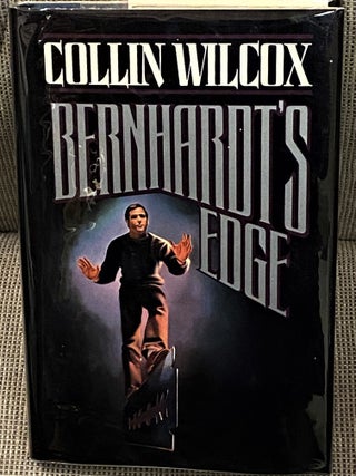 Item #60799 Bernhardt's Edge. Collin Wilcox
