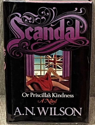 Item #60812 Scandal, or, Priscilla's Kindness. A N. Wilson