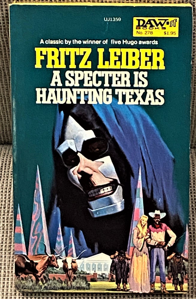 Item #60832 A Specter is Haunting Texas. Fritz Leiber.