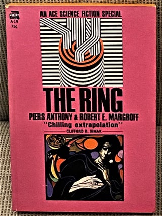 Item #60852 The Ring. Piers Anthony, Robert E. Margroff