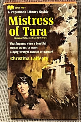 Item #60853 Mistress of Tara (The Reluctant Bride). Christina Laffeaty